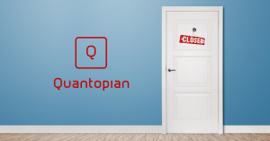 My Thoughts on Quantopian’s Closing